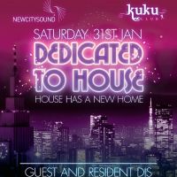 Dedicated To House at Kuku Club
