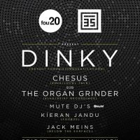 four20 + below the surface - DINKY, Chesus & The Organ Grinder at Gorilla