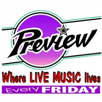 PREVIEW where LIVE MUSIC lives at PREVIEW Where LIVE MUSIC Lives
