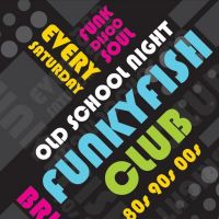 Saturday night Old School Party at The Funky Fish Club