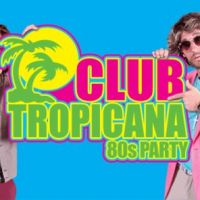 Club Tropicana 80s ft Dex Spinner + Rusty Bridges + Matt & Timmy at Billingham Synthonia Theatre Suite