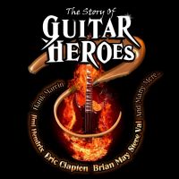 The Story Of Guitar Heroes at Weymouth Pavilion Theatre