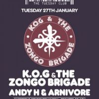 The Tuesday Club: K.O.G & The Zongo Brigade, Arnivore, Andy H at Foundry