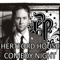 Comedy Night at Hertford House Hotel