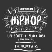 HIT&RUN HIP-HOP SPECIAL w/ Lee Scott & Black Josh +more at Antwerp Mansion