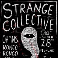 Strange Collective - Single Launch at 24 Kitchen Street