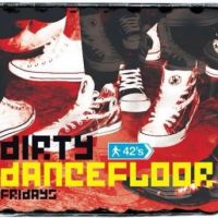 Dirty Dancefloor! at 42nd Street Nightclub