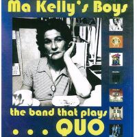 MA Kelly's Boys: Status QUO at The Forum Music Centre