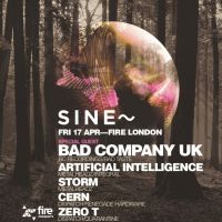 Sine Launch Party with Bad Company, A.I., Storm, Cern + more at Fire