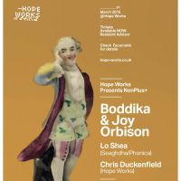 NonPlus Ft Boddika & Joy Orbison at Hope Works