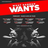 What Hannah Wants UK Tour at The Concorde 2