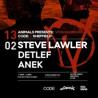 VIVa Warriors Sheffield: STEVE LAWLER / DETLEF / ANEK at Code Sheffield