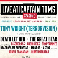 Live At Captain Toms - S3 E1 with Tony Wright from Terrorvision at Captain Toms