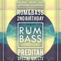 Rum&Bass 2nd Birthday w/ PREDITAH + Guests @ Antwerp Mansion at Antwerp Mansion