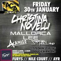 Aca Presents : CHRISTINA NOVELLI & MALLORCA LEE at Furys Ayr