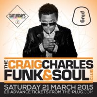 The Craig Charles Funk & Soul Club at Plug