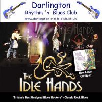Darlington R'n'B Club: The Idle Hands at The Forum Music Centre