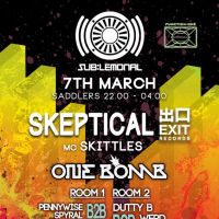 SUB:lemonal presents : SKEPTICAL / / SKITTLES / / ONE BOMB at Saddlers Derby