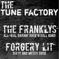 The Tune Factory featuring The Franklys - Forgery Lit at MOTHERS RUIN